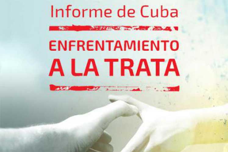 Cuba mantiene política de tolerancia cero a la trata de personas