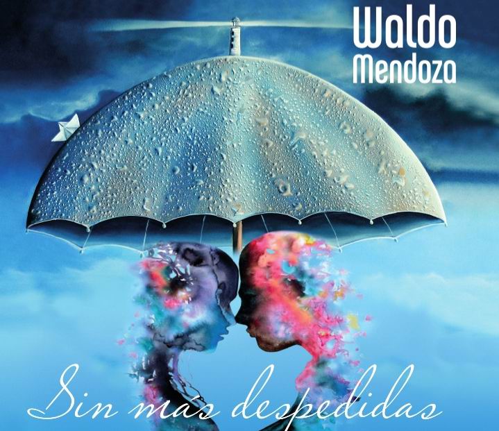 Presentación del CD  “Sin más despedidas” Waldo Mendoza