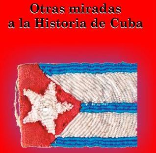libro otras Miradas a la Historia de Cuba