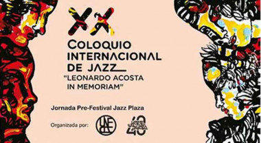 XX Coloquio Internacional de Jazz “Leonardo Acosta in Memoriam” 