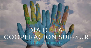 Día de las Naciones Unidas para la Cooperación Sur-Sur. 