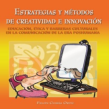 Estrategias y métodos de creatividad e innovación. Educación ética y barreras culturales en la comun