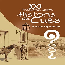 100 preguntas sobre Historia de Cuba